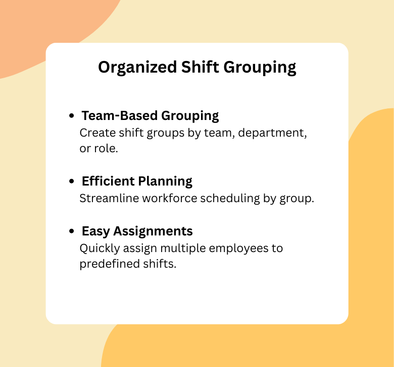 Organized Shift Grouping
